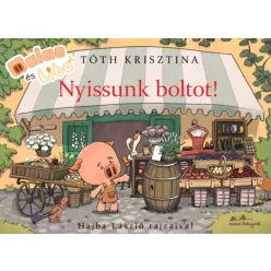   Malac és Liba - Nyissunk boltot!  - Tóth Krisztina  (kötött áras) 