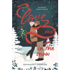   Love me in the snow - Behavazott szerelem - Sandra Nenninger (kötött áras)