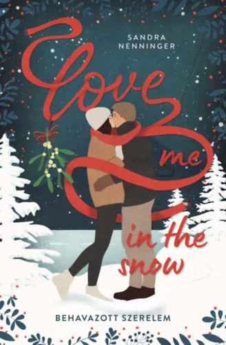 Love me in the snow - Behavazott szerelem - Sandra Nenninger (kötött áras)