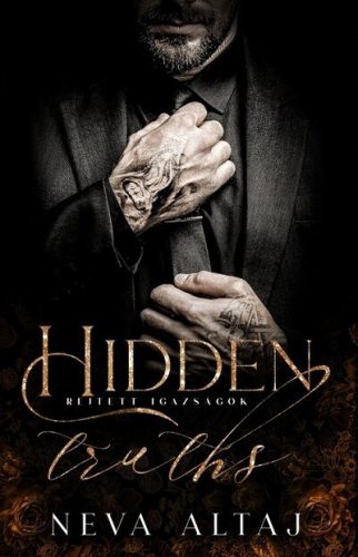 Rejtett igazságok - Hidden truths - Perfectly Imperfect 3. (élfestett) - Neva Altaj (kötött áras) 