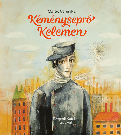 Marék Veronika - Kéményseprő Kelemen