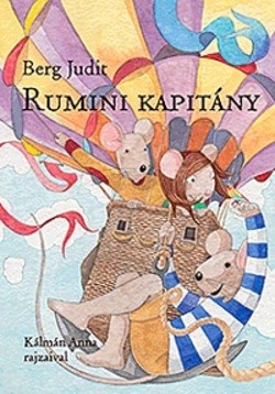 Berg Judit - Rumini kapitány 