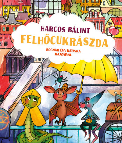 Harcos Bálint - Felhőcukrászda