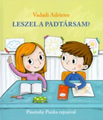 Vadadi Adrienn-Leszel a padtársam? 