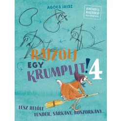   Agócs Írisz - Rajzolj egy krumplit! 4. - Lesz belőle tündér, sárkány, boszorkány...