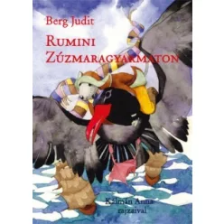 Berg Judit - Rumini Zúzmaragyarmaton 