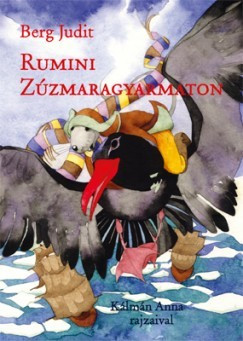 Berg Judit - Rumini Zúzmaragyarmaton 