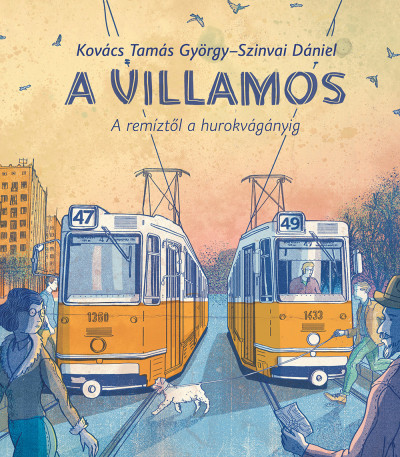 Kovács Tamás György - A villamos - A remíztől a hurokvágányig