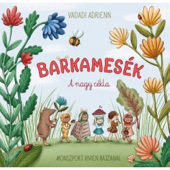 Barkamesék - A nagy cékla - Vadadi Adrienn