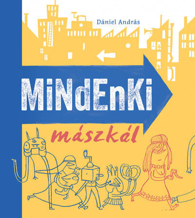 Mindenki mászkál - Dániel András