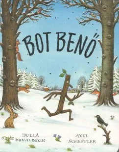 Julia Donaldson - Bot Benő