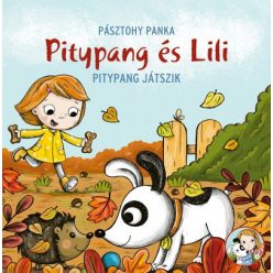 Pásztohy Panka - Pitypang játszik - Pitypang és Lili