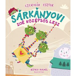 Zoé középsős lesz - Sárkányovi 2. - Czernák Eszter