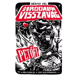 Nényei Pál - Az irodalom visszavág - Petőfi
