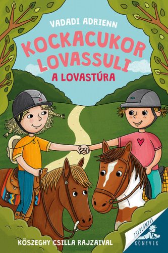 Kockacukor lovassuli 4. - A lovastúra - Vadadi Adrienn