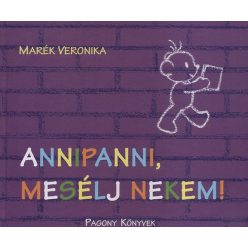 Marék Veronika - Annipanni, mesélj nekem! 