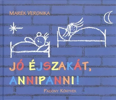 Marék Veronika - Jó éjszakát, Annipanni! 