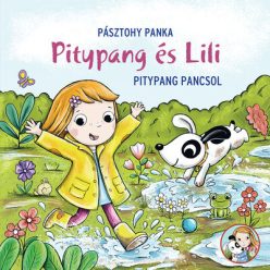 Pitypang pancsol - Pitypang és Lili - Pásztohy Panka