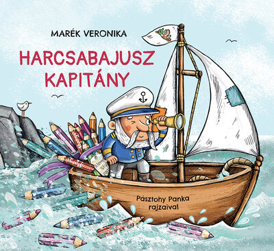 Harcsabajusz kapitány - Marék Veronika  