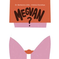 Megvan? - Dr. Benkovics Júlia (kötött áras) 