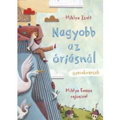 Nagyobb az óriásnál - Miklya Zsolt (kötött áras) 