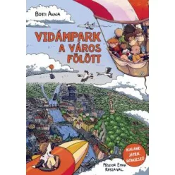 Vidámpark a város fölött - Bojti Anna (kötött áras) 