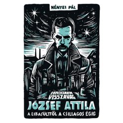   Az irodalom visszavág - József Attila - Nényei Pál (kötött áras) 