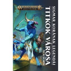 Nick Horth - Titkok városa - Sigmar korának legendái