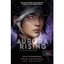   Amie Kaufman - Jay Kristoff - Aurora Rising - Aurora felemelkedése - Aurora-ciklus 1.