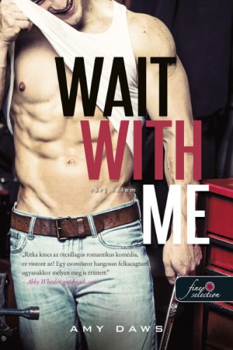 Amy Daws - Wait With Me - Várj velem - Várj velem 1.