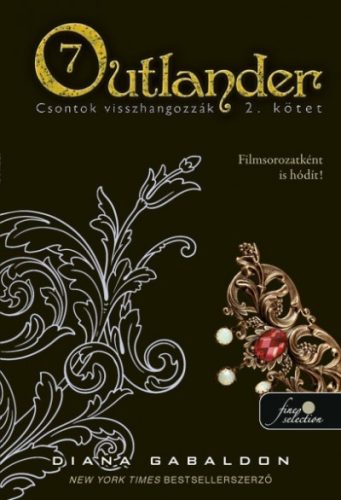 Outlander 7/2. - Csontok visszhangozzák - puha kötés - Diana Gabaldon