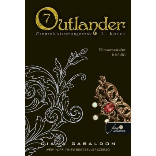 Outlander 7/2. - Csontok visszhangozzák - puha kötés - Diana Gabaldon