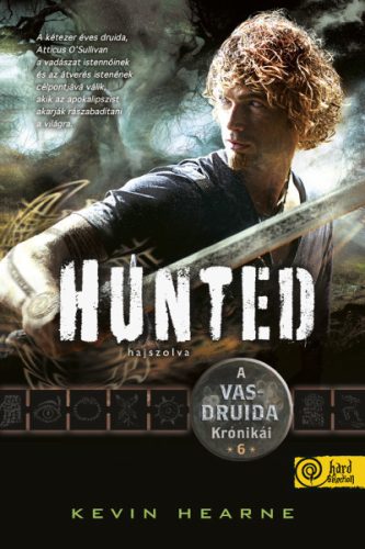 Hunted - Hajszolva - A Vasdruida Krónikái 6.- Kevin Hearne