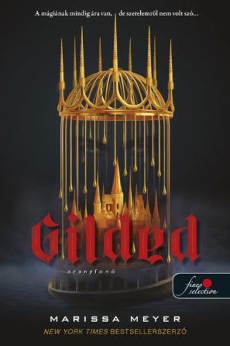 Gilded - Aranyfonó - Marissa Meyer