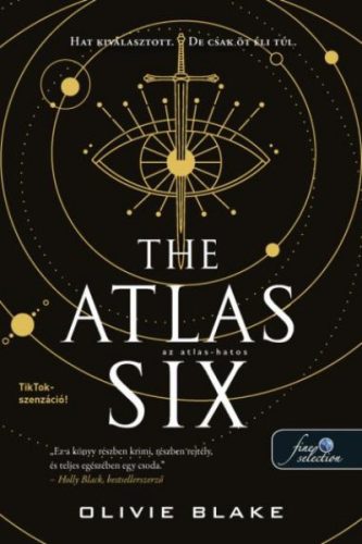 The Atlas Six - Az Atlas-hatos - Az Atlas 1. - Olivie Blake