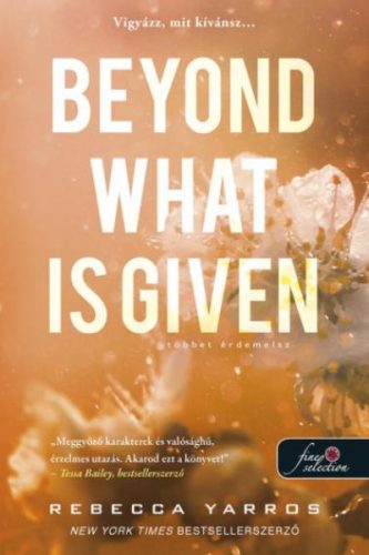 Beyond What is Given - Többet érdemelsz - Rebecca Yarros