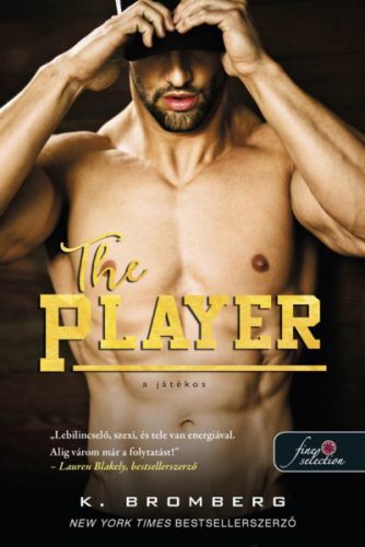 K. Bromberg - The Player - A játékos