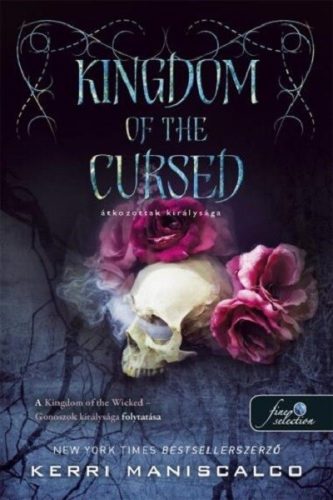 Kingdom of the Cursed - Átkozottak királysága - Gonoszok királysága 2. -  Kerri Maniscalco