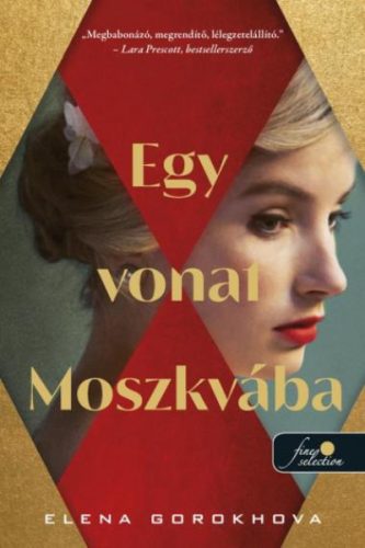 Egy vonat Moszkvába - Elena Gorokhova