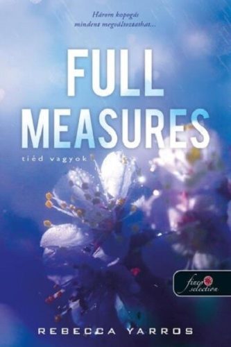 Full Measures - Tiéd vagyok (új kiadás) -  Rebecca Yarros