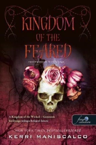 Kingdom of the Feared - Rettegettek királysága - Gonoszok királysága 3.- Kerri Maniscalco (kötött áras) 