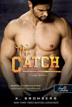 The Catch - A nagy dobás - The Player 2. - K. Bromberg