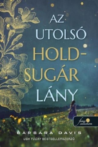 Az utolsó Holdsugár lány -  Barbara Davis  (kötött áras)