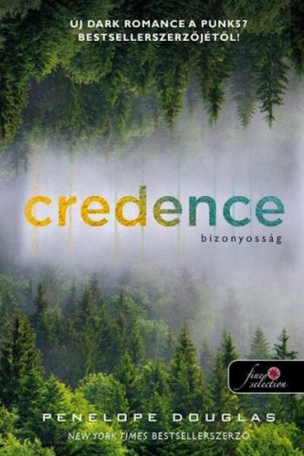 Credence – Bizonyosság  - Penelope Douglas (kötött áras)