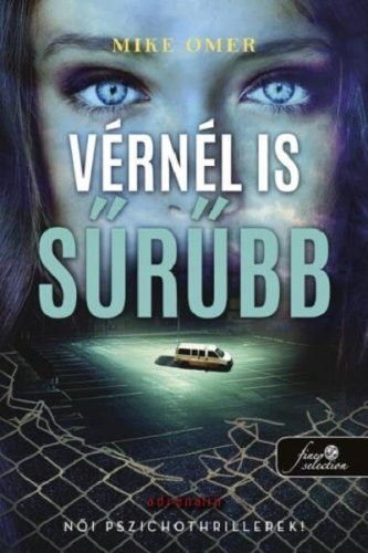 Vérnél is sűrűbb - Zoe Bentley 3. - Mike Omer (kötött áras) 