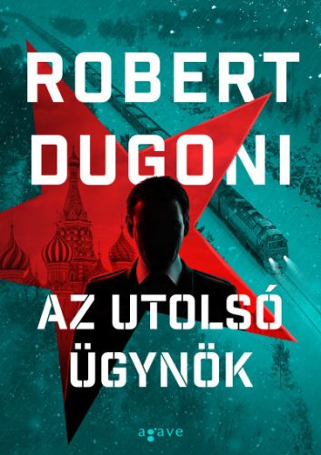 Robert Dugoni - Az utolsó ügynök