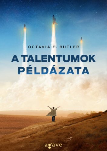 A talentumok példázata- Octavia E. Butler