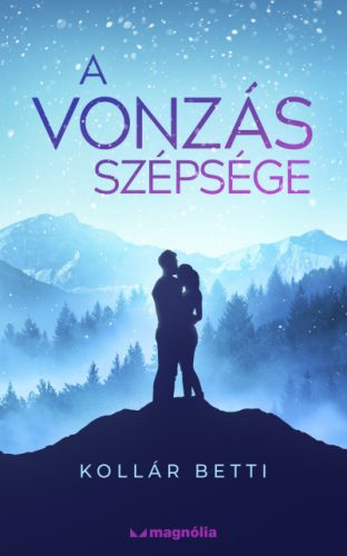 Kollár Betti - A vonzás szépsége