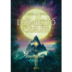 Dermesztő ölelés - Richelle Mead