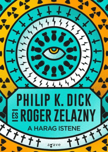 A Harag Istene -Philip K. Dick - Roger Zelazny